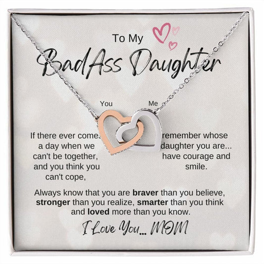 To My Badass Daughter, Interlocking Hearts, Mom